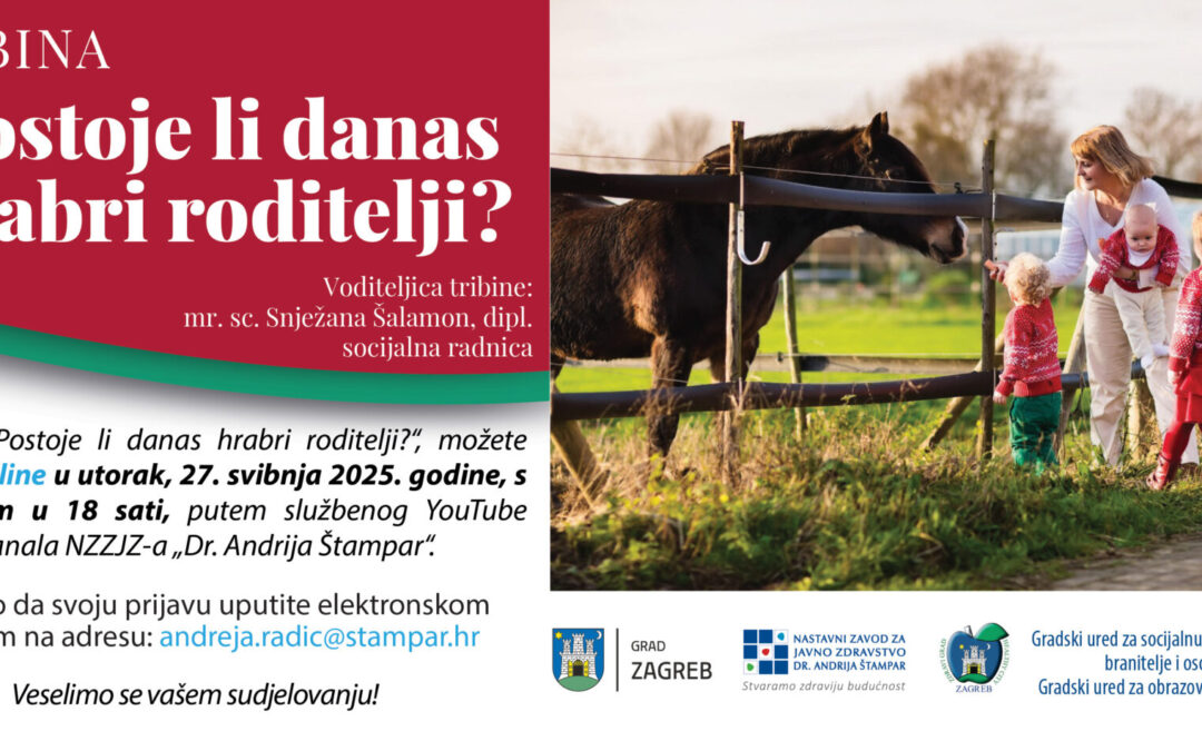 Tribini za roditelje-„Postoje li danas hrabri roditeljii?”